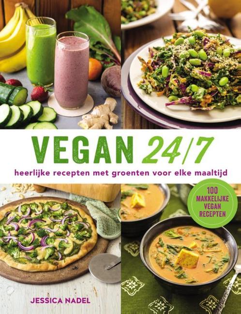 Vegan 24/7 9789048311828 Jessica Nadel, Boeken, Kookboeken, Zo goed als nieuw, Verzenden