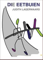 Die eetbuien 9789048432936 Judith Lagerwaard, Verzenden, Zo goed als nieuw, Judith Lagerwaard