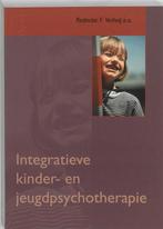 Integratieve kinder- en jeugdpsychotherapie 9789023240990, Verzenden, Gelezen, F. Verheij