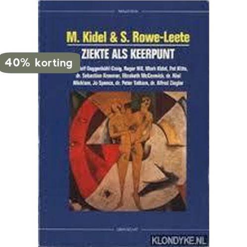 Ziekte als keerpunt 9789060697450 Kidel, Boeken, Wetenschap, Gelezen, Verzenden