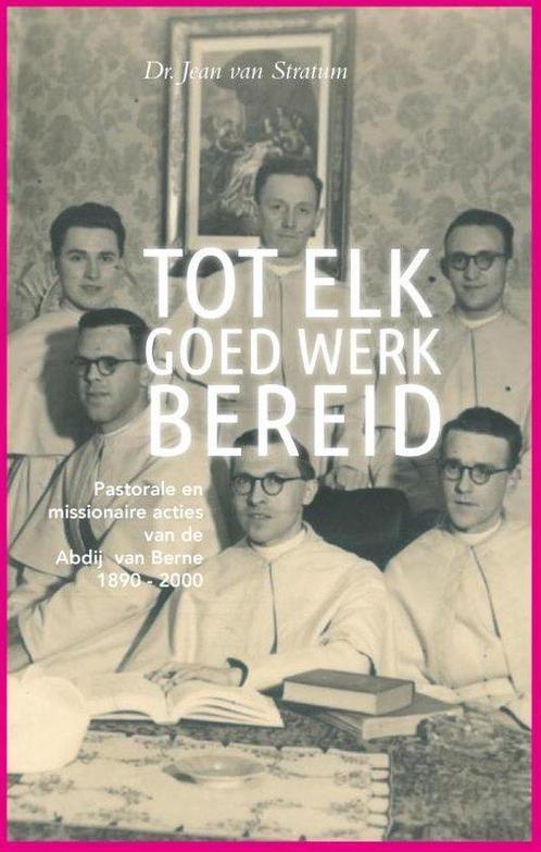 Boek Tot elk goed werk bereid 9789089721723, Boeken, Geschiedenis | Wereld, Zo goed als nieuw, Verzenden