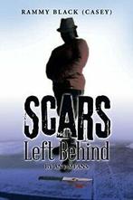 Scars Left Behind: By Any Means. (Casey), Rammy   ., Black (Casey), Rammy, Zo goed als nieuw, Verzenden