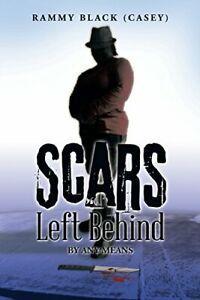 Scars Left Behind: By Any Means. (Casey), Rammy   ., Boeken, Biografieën, Zo goed als nieuw, Verzenden