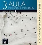 Aula Internacional Plus 3   Ediciï¿½n anota 9788418032820, Boeken, Verzenden, Zo goed als nieuw