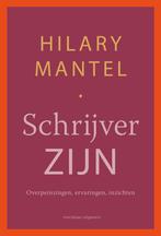 Schrijver zijn 9789493305342 Hilary Mantel, Boeken, Verzenden, Zo goed als nieuw, Hilary Mantel