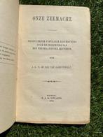 J.K.H. de Roo van Alderwerelt - Onze zeemacht; proeve eener