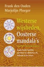 Westerse wijsheden, Oosterse mandalas 9789063785338, Boeken, Verzenden, Zo goed als nieuw, F. den Ouden