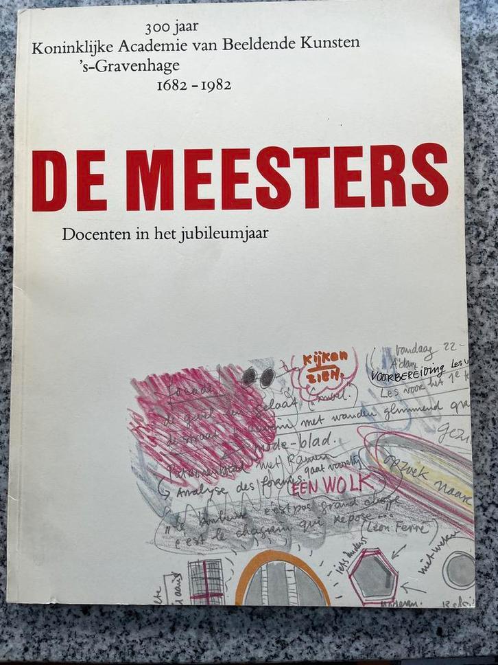 De meesters – Docenten in het jubileumjaar (Den Haag), Boeken, Kunst en Cultuur | Beeldend, Gelezen, Schilder- en Tekenkunst, Verzenden