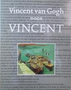 Vincent van Gogh door Vincent 9789028415003 Gogh, Boeken, Verzenden, Gelezen, Gogh