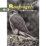 Roofvogels van Noordwest-Europa / Dutch birding vogelgids /, Boeken, Verzenden, Gelezen, D. Forsman