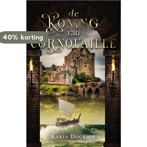 De koning van Cornouaille 9789464640908 Karin Doornik, Boeken, Overige Boeken, Gelezen, Verzenden