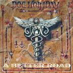 cd - Doc Holliday - A Better Road, Verzenden, Zo goed als nieuw