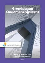 9789001593322 Grondslagen Ondernemingsrecht | Tweedehands, Boeken, Verzenden, Zo goed als nieuw, Mr. A.M.M.M. van Zeijl