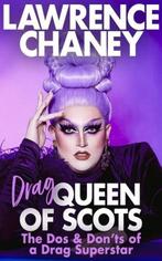 (Drag) Queen of Scots | 9781787635555 | Lawrence Chaney, Zo goed als nieuw, Lawrence Chaney