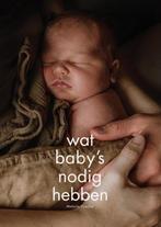 9789083348148 Wat babys nodig hebben | Tweedehands, Boeken, Verzenden, Zo goed als nieuw, Melanie Visscher