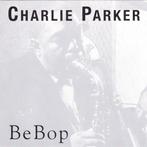 cd - Charlie Parker - Be Bop, Cd's en Dvd's, Cd's | Jazz en Blues, Zo goed als nieuw, Verzenden