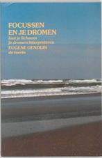 Focussen en je dromen 9789060206454 E. Gendlin, Verzenden, Zo goed als nieuw, E. Gendlin