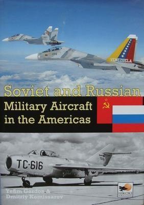 Boek : Soviet and Russian Military Aircraft in the Americas, Verzamelen, Luchtvaart en Vliegtuigspotten, Boek of Tijdschrift, Nieuw