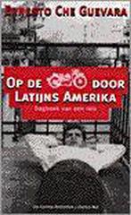 OP DE MOTOR DOOR LATIJNS AMERIKA 9789055150175 E.C. Guevara, Boeken, Verzenden, Gelezen, E.C. Guevara