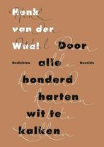 Door alle honderd harten wit te kalken (9789021409566), Boeken, Verzenden, Nieuw