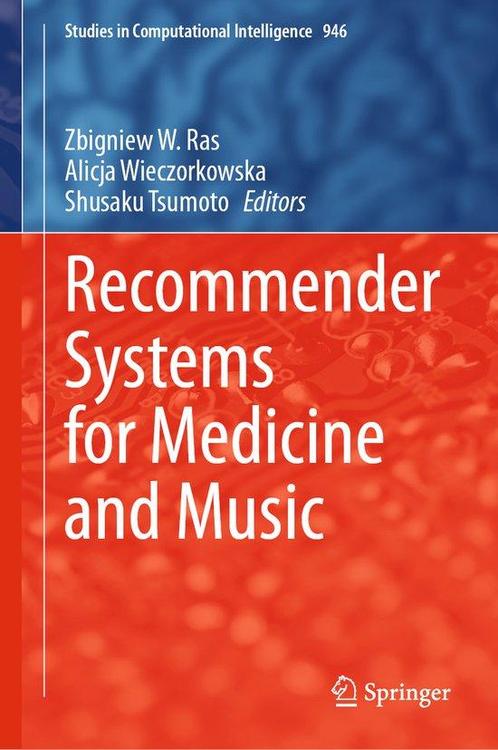 Recommender Systems for Medicine and Music 9783030664480, Boeken, Taal | Engels, Zo goed als nieuw, Verzenden