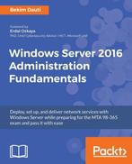 Windows Server 2016 Administration Fundamental 9781788626569, Boeken, Verzenden, Zo goed als nieuw