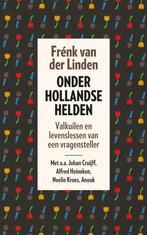 Onder Hollandse helden (9789024579105, Frénk Van der Linden, Nieuw, Verzenden