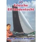Friesche Elf Stedentocht - Urker Mannen Ensemble - DVD, Cd's en Dvd's, Verzenden, Nieuw in verpakking