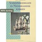 Scheepsmodellen in Nederlandse kerken 9789012056069, Verzenden, Gelezen, J.M.G. van der Poel