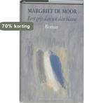 Eerst grijs dan wit dan blauw 9789025469306 Margriet de Moor, Boeken, Verzenden, Gelezen, Margriet de Moor