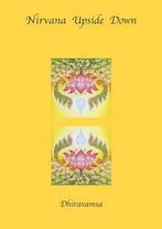 Nirvana Upside Down - Dhiravamsa - 9781938459030 - Paperback, Boeken, Verzenden, Nieuw