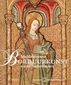 Middeleeuwse borduurkunst uit de Nederlanden 9789462580800, Verzenden, Zo goed als nieuw