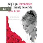 Wij zijn levendiger dan menig levende 9789048430741, Boeken, Esoterie en Spiritualiteit, Verzenden, Gelezen, Sylvia de Witt