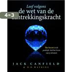 Leef Volgens De Wet Van De Aantrekkingskracht 9789049200619, Verzenden, Zo goed als nieuw, Jack Canfield