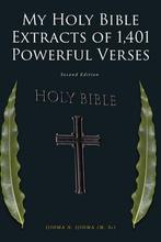 9781638143567 My Holy Bible Extracts of 1,401 Powerful Ve..., Boeken, Godsdienst en Theologie, Nieuw, Ijioma N Ijioma (M Sc), Verzenden