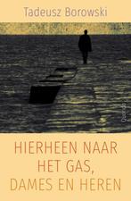 9789021433059 Hierheen naar het gas, dames en heren, Verzenden, Zo goed als nieuw, Tadeusz Borowski