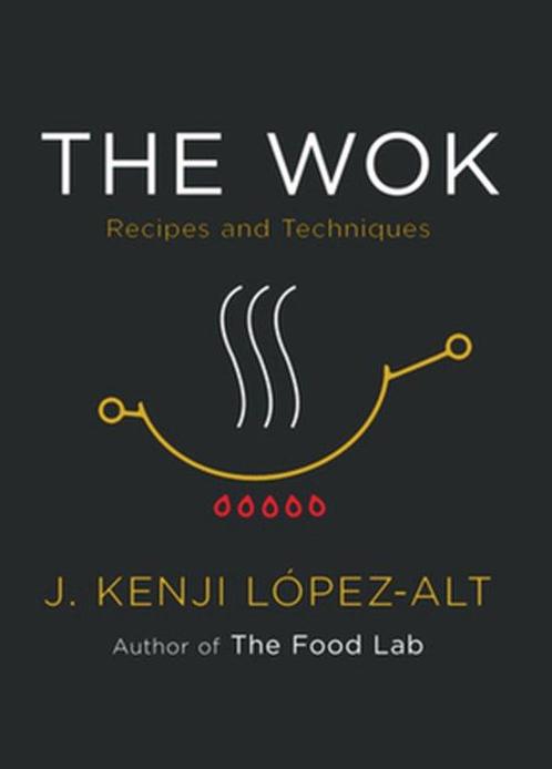 9780393541212 The Wok J. Kenji Lopez-Alt, Boeken, Kookboeken, Nieuw, Verzenden