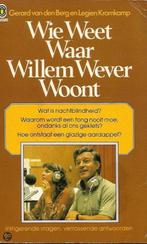 WIE WEET WAAR WILLEM WEVER WOONT 2 9789024269594 Gerard Oonk, Boeken, Verzenden, Gelezen, Gerard Oonk