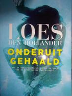 Onderuitgehaald Loes Den Hollander 9789461094988, Verzenden, Zo goed als nieuw, Loes den Hollander