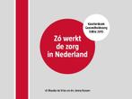 Zó werkt de zorg in Nederland 9789081359283 Maaike de Vries, Verzenden, Zo goed als nieuw, Maaike de Vries