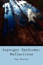 Asperger Syndrome: reflections by Gay Eastoe (Paperback), Boeken, Overige Boeken, Gay Eastoe, Gelezen, Verzenden