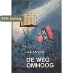 Weg omhoog 9789060644935 Kardol, Verzenden, Gelezen, Kardol