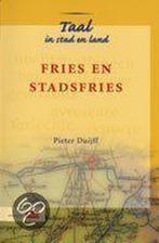 Fries en Stadsfries / Taal in stad en land 9789012090155, Verzenden, Gelezen, P. Duijff