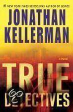 True Detectives 9780345518170 Jonathan Kellerman, Boeken, Verzenden, Gelezen, Jonathan Kellerman