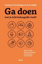 Ga doen wat je echt belangrijk vindt 9789024443680, Boeken, Verzenden, Gelezen, N. van Dam