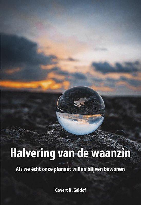 9789463652216 Halvering van de waanzin Govert D. Geldof, Boeken, Psychologie, Nieuw, Verzenden