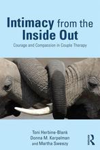 9780415708258 Intimacy From The Inside Out, Verzenden, Nieuw, Toni Herbine-Blank