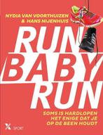 Run baby run. Soms is hardlopen het enige dat je op de been, Verzenden, Gelezen, Hans Nijenhuis