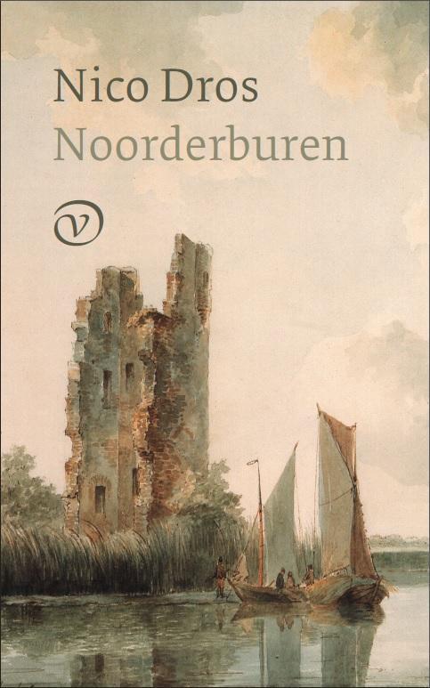 Noorderburen 9789028260320 Nico Dros, Boeken, Romans, Zo goed als nieuw, Verzenden
