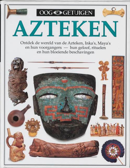 Azteken / Ooggetuigen 9789002196584 E. Bacquedano, Boeken, Kinderboeken | Kleuters, Zo goed als nieuw, Verzenden